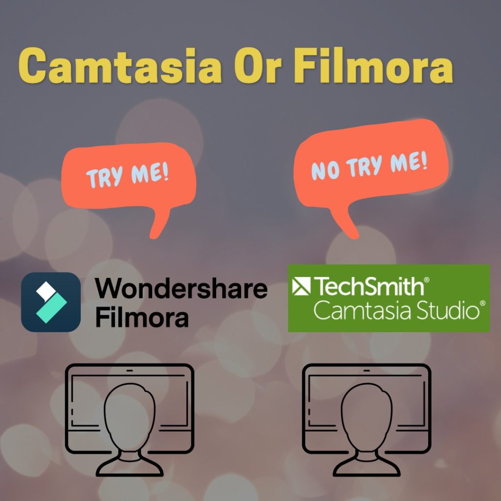 Pictograph of Camtasia Vs. Filmora
giveing the option to choose one video editing software